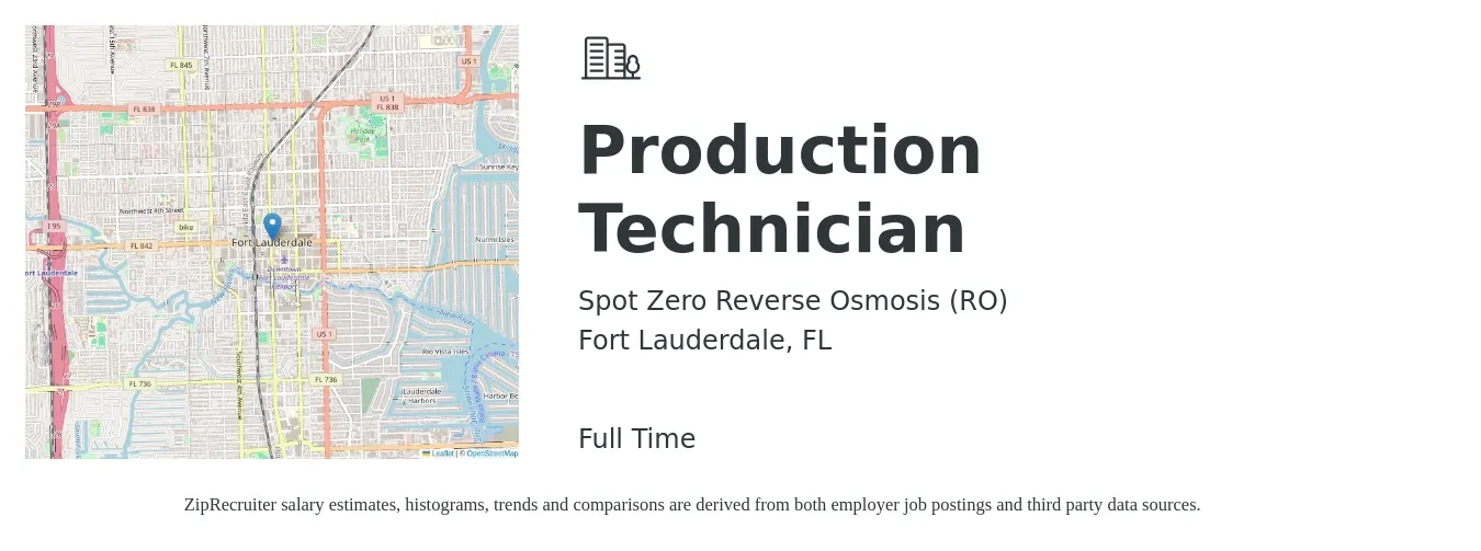 Spot Zero Reverse Osmosis (RO) job posting for a Production Technician in Fort Lauderdale, FL with a salary of $17 to $21 Hourly with a map of Fort Lauderdale location.