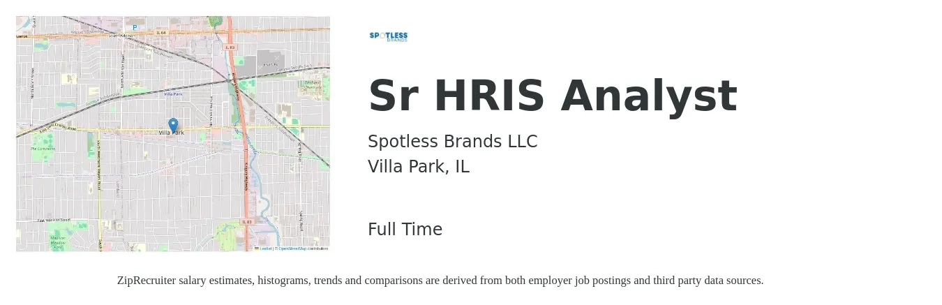 Spotless Brands LLC job posting for a Sr HRIS Analyst in Villa Park, IL with a salary of $69,100 to $106,300 Yearly with a map of Villa Park location.