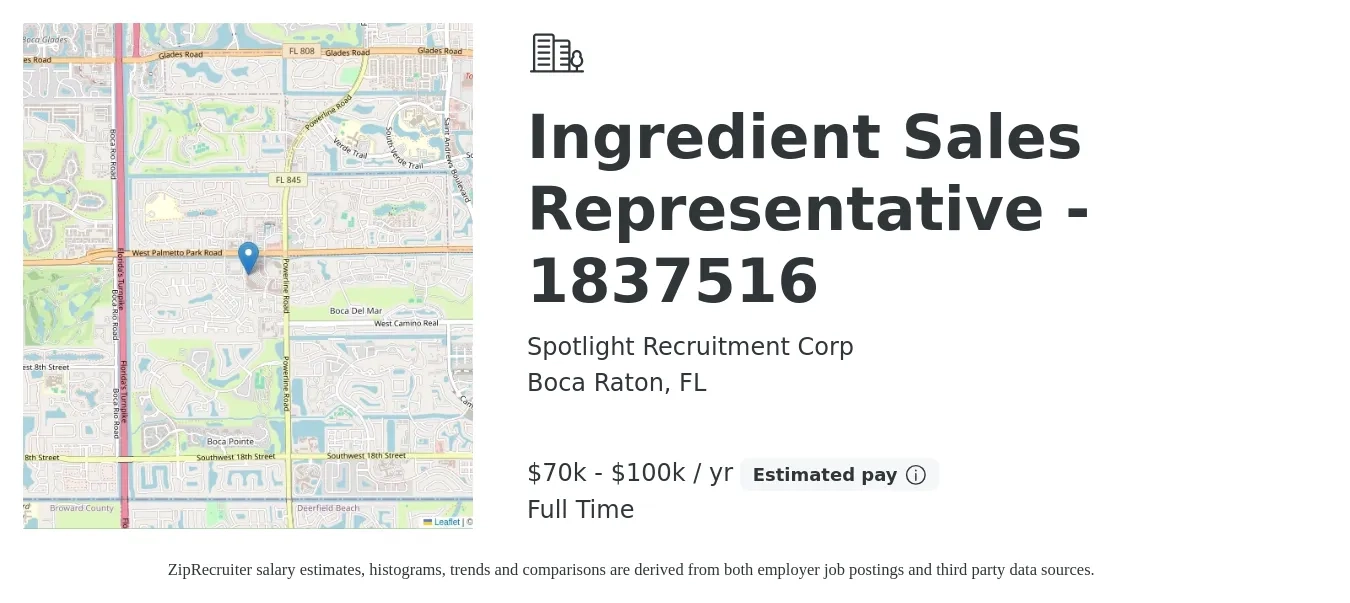 Spotlight Recruitment Corp job posting for a Ingredient Sales Representative - 1837516 in Boca Raton, FL with a salary of $70,000 to $100,000 Yearly with a map of Boca Raton location.
