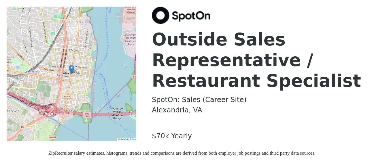 SpotOn: Sales (Career Site) job posting for a Outside Sales Representative / Restaurant Specialist in Alexandria, VA with a salary of $70,000 Yearly with a map of Alexandria location.