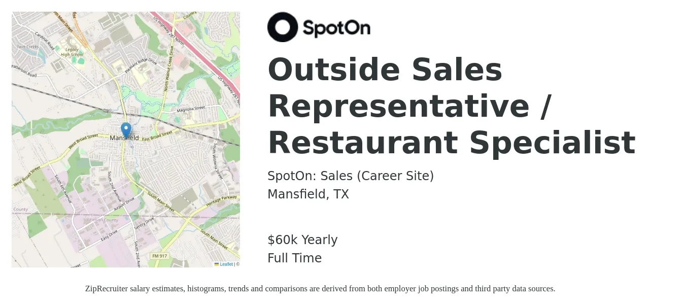 SpotOn: Sales (Career Site) job posting for a Outside Sales Representative / Restaurant Specialist in Mansfield, TX with a salary of $60,000 Yearly with a map of Mansfield location.