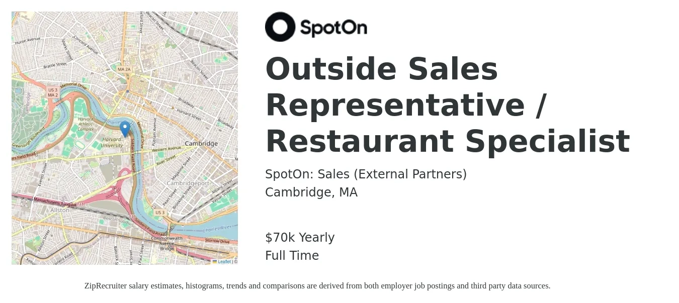 SpotOn: Sales (Career Site) job posting for a Outside Sales Representative / Restaurant Specialist in Cambridge, MA with a salary of $70,000 Yearly with a map of Cambridge location.