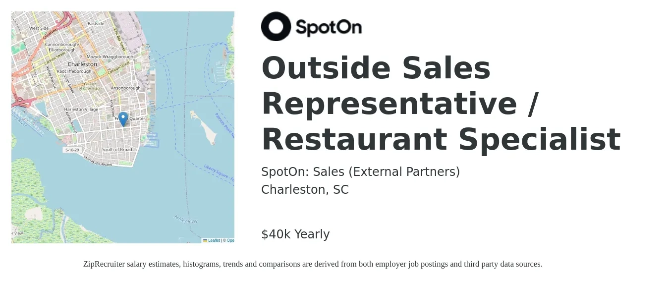 SpotOn: Sales (Career Site) job posting for a Outside Sales Representative / Restaurant Specialist in Charleston, SC with a salary of $40,000 Yearly with a map of Charleston location.