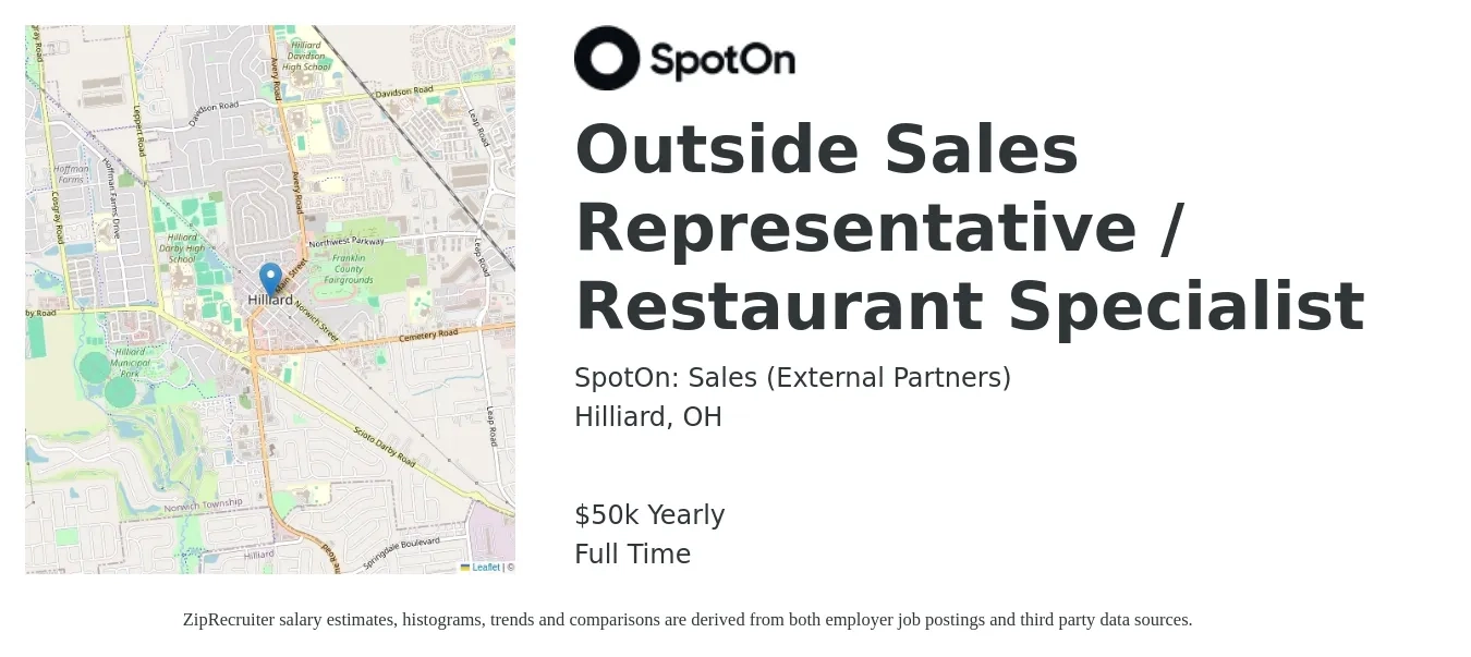 SpotOn: Sales (Career Site) job posting for a Outside Sales Representative / Restaurant Specialist in Hilliard, OH with a salary of $50,000 Yearly with a map of Hilliard location.