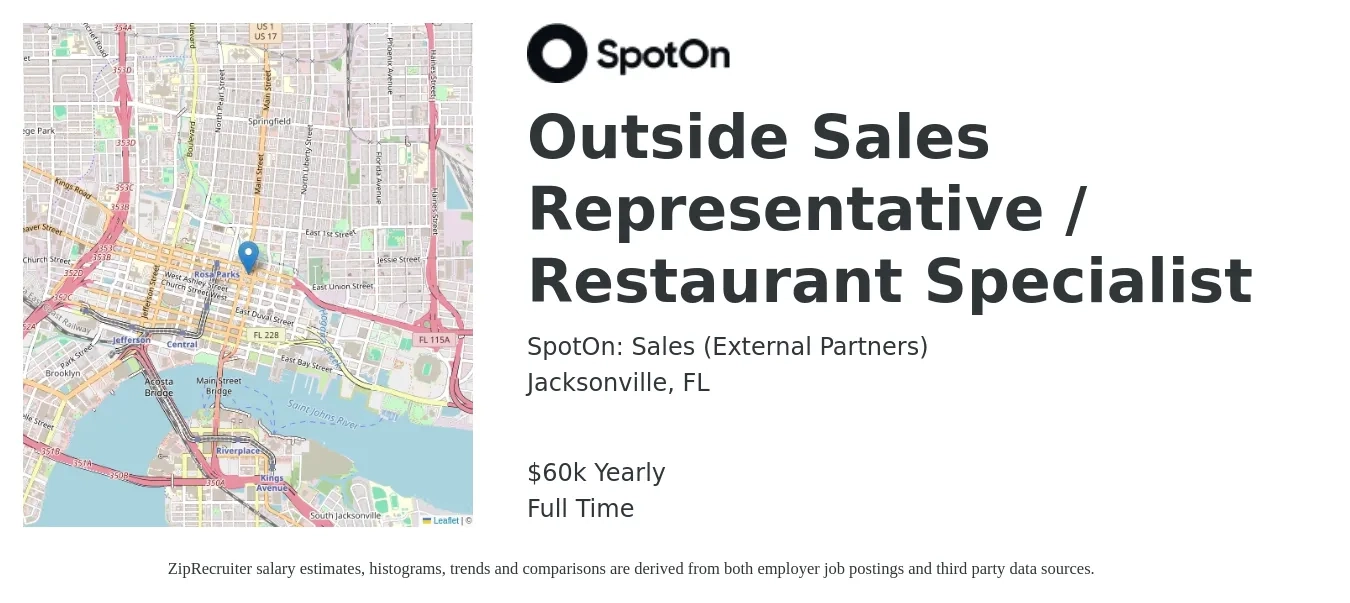 SpotOn: Sales (Career Site) job posting for a Outside Sales Representative / Restaurant Specialist in Jacksonville, FL with a salary of $60,000 Yearly with a map of Jacksonville location.