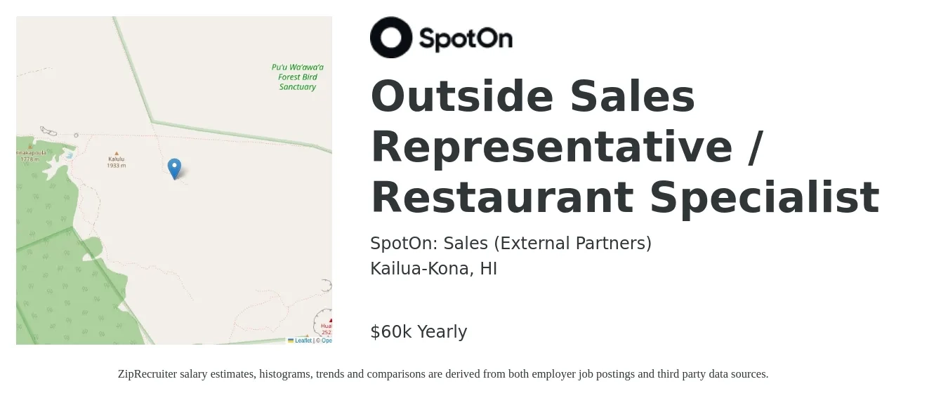 SpotOn: Sales (Career Site) job posting for a Outside Sales Representative / Restaurant Specialist in Kailua-Kona, HI with a salary of $60,000 Yearly with a map of Kailua-Kona location.