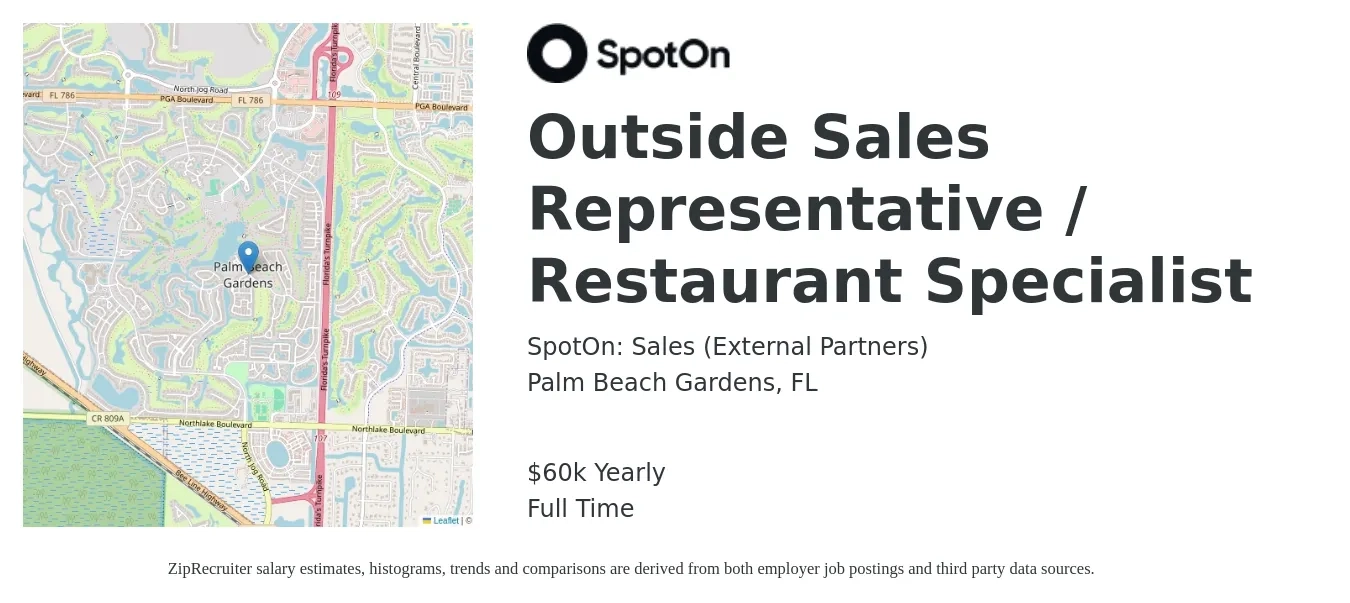 SpotOn: Sales (Career Site) job posting for a Outside Sales Representative / Restaurant Specialist in Palm Beach Gardens, FL with a salary of $60,000 Yearly with a map of Palm Beach Gardens location.