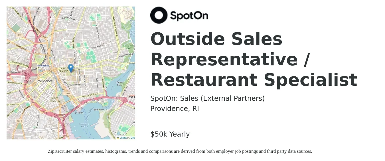 SpotOn: Sales (Career Site) job posting for a Outside Sales Representative / Restaurant Specialist in Providence, RI with a salary of $50,000 Yearly with a map of Providence location.