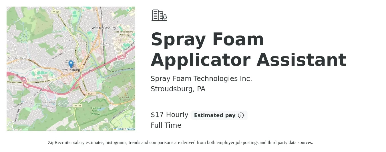 Spray Foam Technologies Inc. job posting for a Spray Foam Applicator Assistant in Stroudsburg, PA with a salary of $18 Hourly with a map of Stroudsburg location.