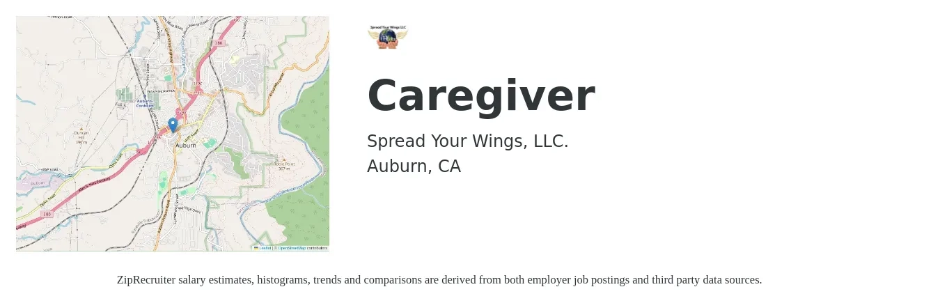 Spread Your Wings, LLC. job posting for a Caregiver in Auburn, CA with a salary of $17 Hourly with a map of Auburn location.