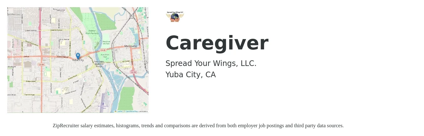 Spread Your Wings, LLC. job posting for a Caregiver in Yuba City, CA with a salary of $17 Hourly with a map of Yuba City location.