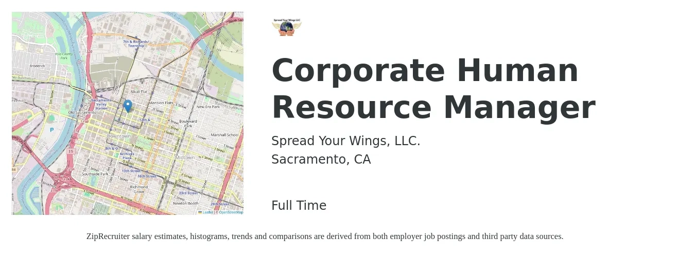Spread Your Wings, LLC. job posting for a Corporate Human Resource Manager in Sacramento, CA with a salary of $68,000 to $80,000 Yearly with a map of Sacramento location.