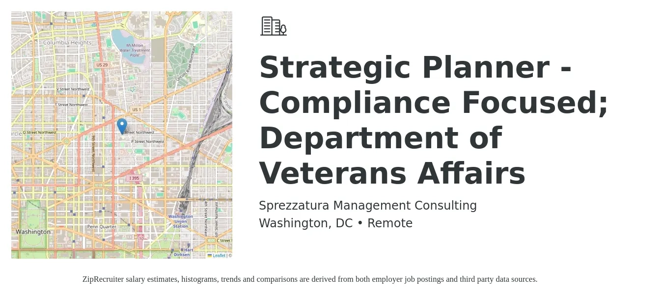 Sprezzatura Management Consulting job posting for a Strategic Planner - Compliance Focused; Department of Veterans Affairs in Washington, DC with a salary of $96,300 to $137,000 Yearly with a map of Washington location.