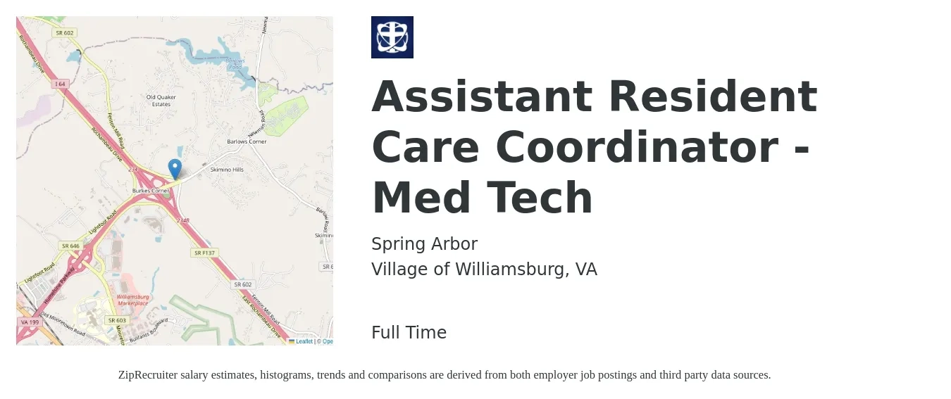 Spring Arbor job posting for a Assistant Resident Care Coordinator - Med Tech in Village of Williamsburg, VA with a salary of $18 to $24 Hourly with a map of Village of Williamsburg location.