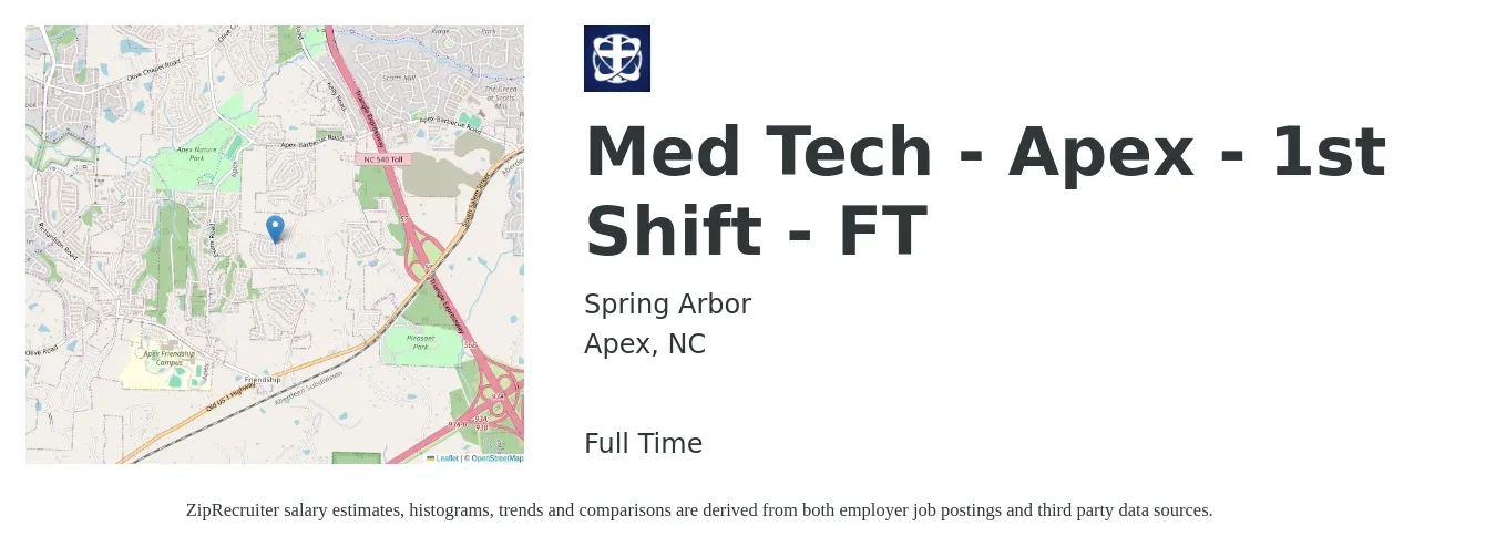 Spring Arbor job posting for a Med Tech - Apex - 1st Shift - FT in Apex, NC with a salary of $18 to $35 Hourly with a map of Apex location.