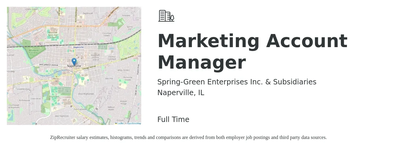 Spring-Green Enterprises Inc. & Subsidiaries job posting for a Marketing Account Manager in Naperville, IL with a salary of $48,100 to $75,800 Yearly with a map of Naperville location.