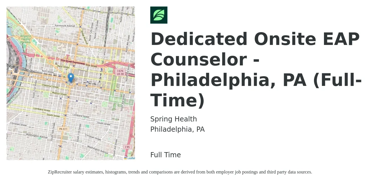 Spring Health job posting for a Dedicated Onsite EAP Counselor - Philadelphia, PA (Full-Time) in Philadelphia, PA with a salary of $47,400 to $73,200 Yearly with a map of Philadelphia location.