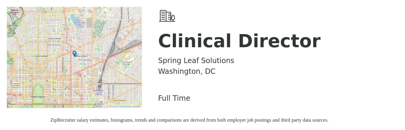 Spring Leaf Solutions job posting for a Clinical Director in Washington, DC with a salary of $83,800 to $114,200 Yearly with a map of Washington location.