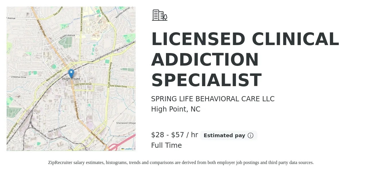 SPRING LIFE BEHAVIORAL CARE LLC job posting for a LICENSED CLINICAL ADDICTION SPECIALIST in High Point, NC with a salary of $30 to $60 Hourly with a map of High Point location.