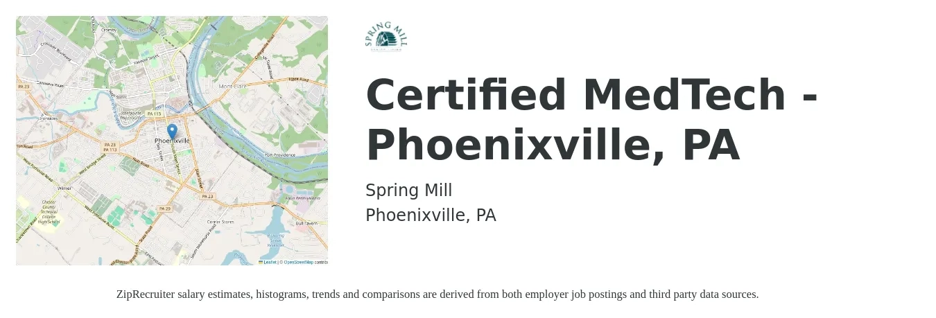Spring Mill job posting for a Certified MedTech - Phoenixville, PA in Phoenixville, PA with a salary of $18 to $22 Hourly with a map of Phoenixville location.