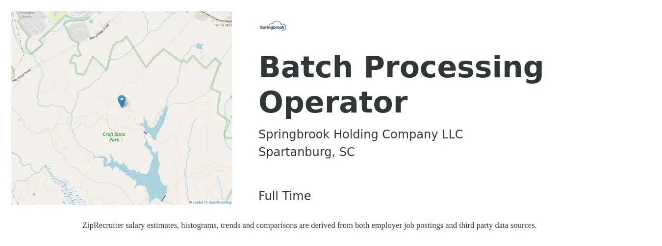 Springbrook Holding Company LLC job posting for a Batch Processing Operator in Spartanburg, SC with a salary of $15 to $18 Hourly with a map of Spartanburg location.