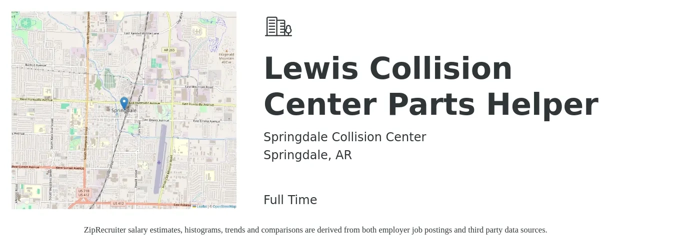Springdale Collision Center job posting for a Lewis Collision Center Parts Helper in Springdale, AR with a salary of $12 to $16 Hourly with a map of Springdale location.