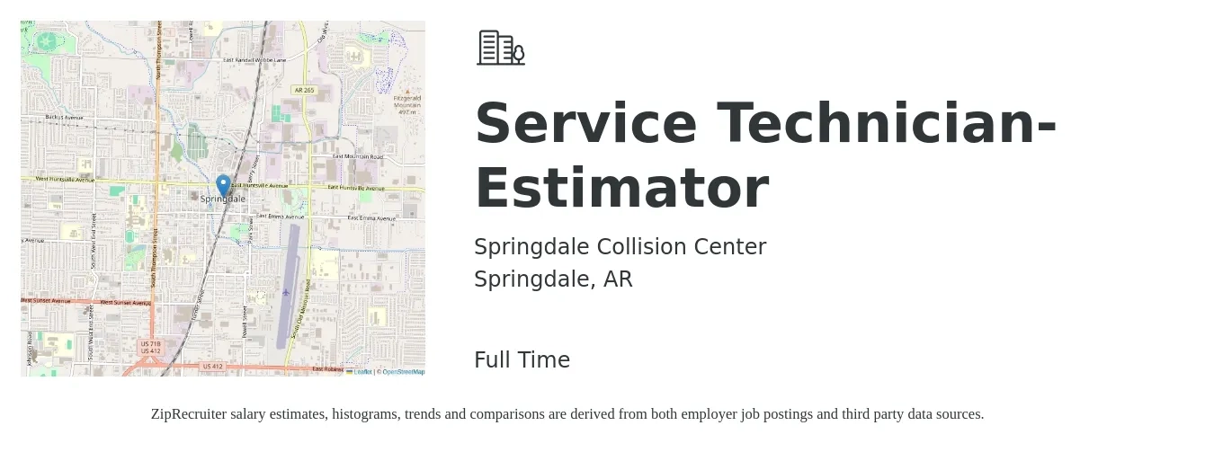 Springdale Collision Center job posting for a Service Technician- Estimator in Springdale, AR with a salary of $17 to $28 Hourly with a map of Springdale location.