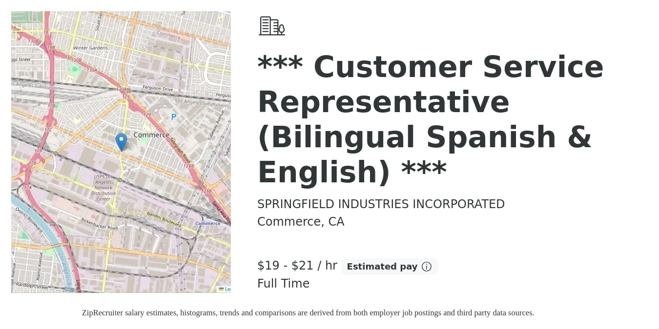 SPRINGFIELD INDUSTRIES INCORPORATED job posting for a *** Customer Service Representative (Bilingual Spanish & English) *** in Commerce, CA with a salary of $20 to $22 Hourly with a map of Commerce location.