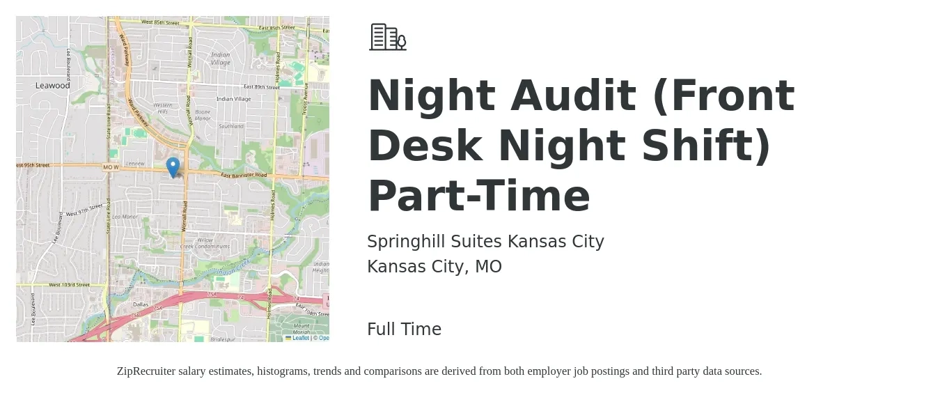 Springhill Suites Kansas City job posting for a Night Audit (Front Desk Night Shift) Part-Time in Kansas City, MO with a salary of $15 to $20 Hourly with a map of Kansas City location.