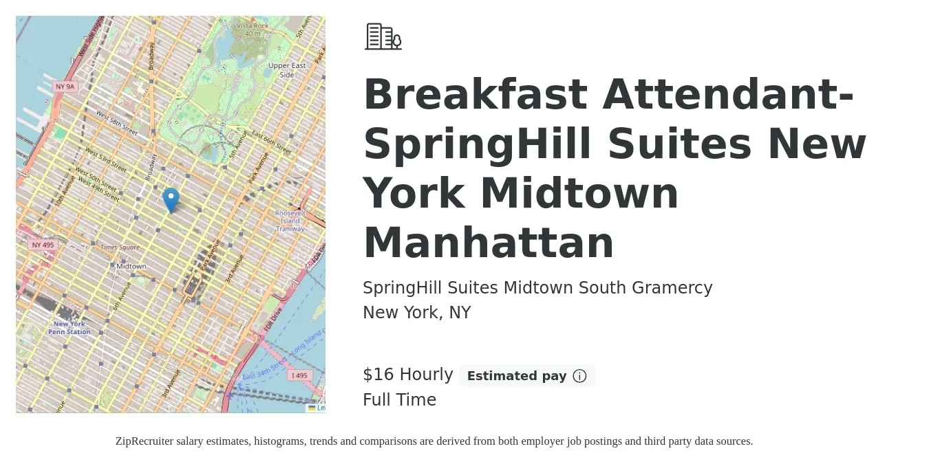 SpringHill Suites Midtown South Gramercy job posting for a Breakfast Attendant- SpringHill Suites New York Midtown Manhattan in New York, NY with a salary of $17 Hourly with a map of New York location.