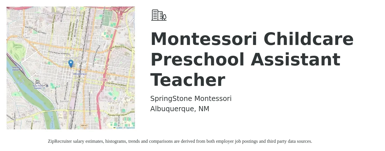 SpringStone Montessori job posting for a Montessori Childcare Preschool Assistant Teacher in Albuquerque, NM with a salary of $15 to $17 Hourly with a map of Albuquerque location.
