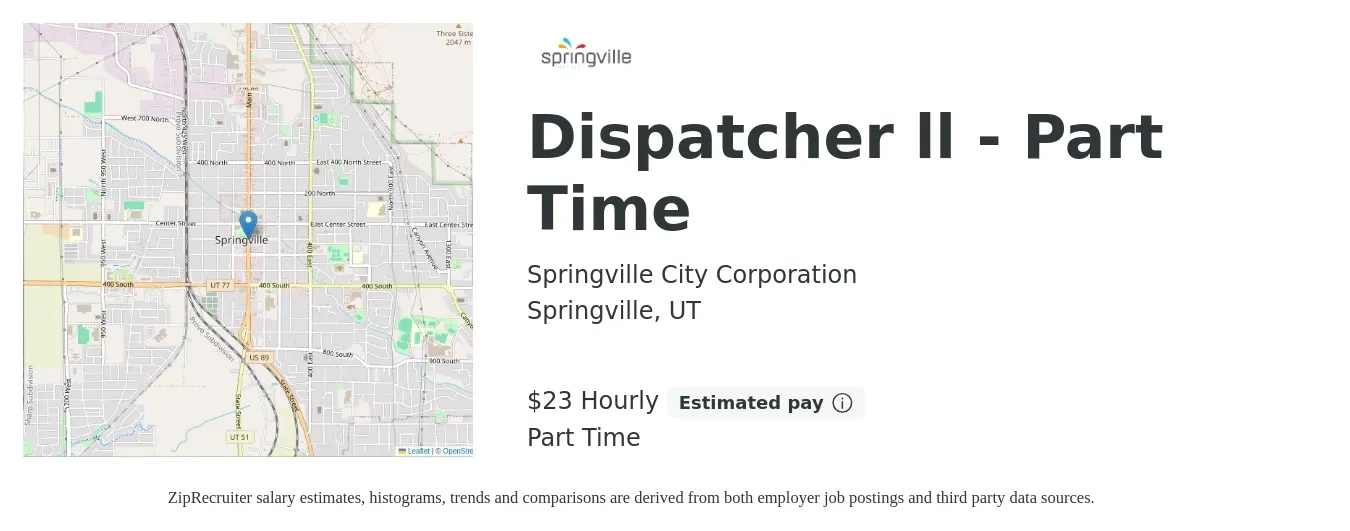 Springville City Corporation job posting for a Dispatcher ll - Part Time in Springville, UT with a salary of $25 Hourly with a map of Springville location.