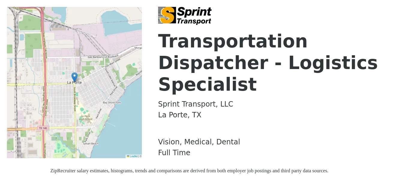 Sprint Transport, LLC job posting for a Transportation Dispatcher - Logistics Specialist in La Porte, TX with a salary of $16 to $24 Hourly and benefits including life_insurance, medical, retirement, vision, and dental with a map of La Porte location.