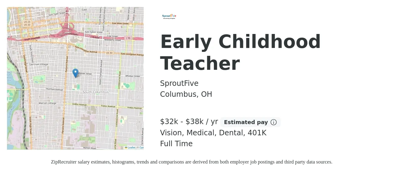SproutFive job posting for a Early Childhood Teacher in Columbus, OH with a salary of $32,000 to $38,000 Yearly and benefits including 401k, dental, life_insurance, medical, and vision with a map of Columbus location.