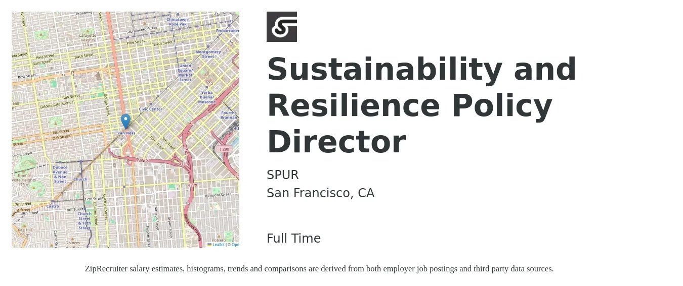 SPUR job posting for a Sustainability and Resilience Policy Director in San Francisco, CA with a salary of $125,000 to $145,000 Yearly with a map of San Francisco location.