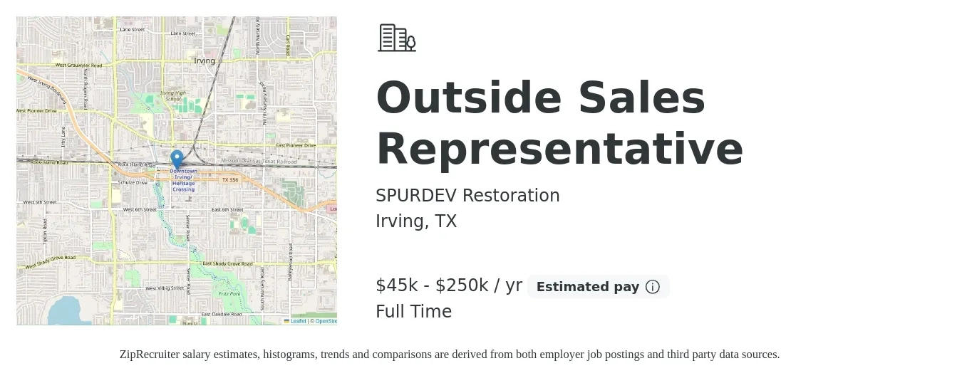 SPURDEV Restoration job posting for a Outside Sales Representative in Irving, TX with a salary of $45,000 to $250,000 Yearly (plus commission) with a map of Irving location.
