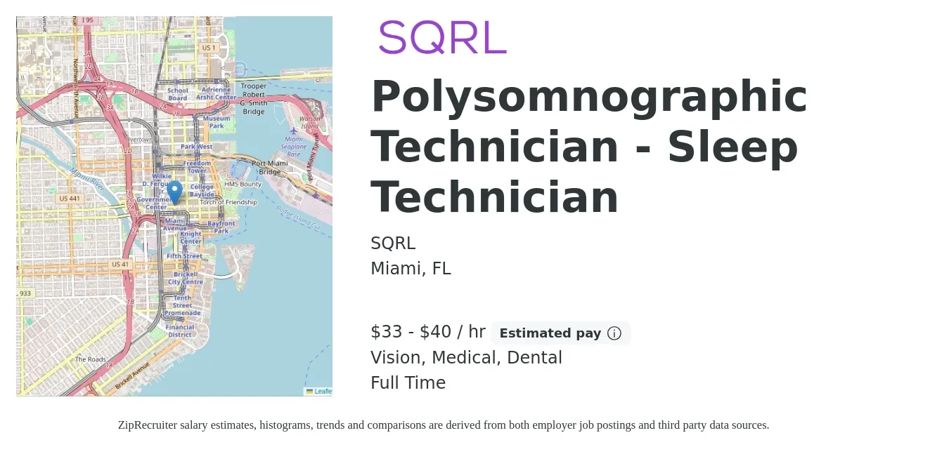 SQRL job posting for a Polysomnographic Technician - Sleep Technician in Miami, FL with a salary of $35 to $42 Hourly and benefits including pto, retirement, vision, dental, life_insurance, and medical with a map of Miami location.