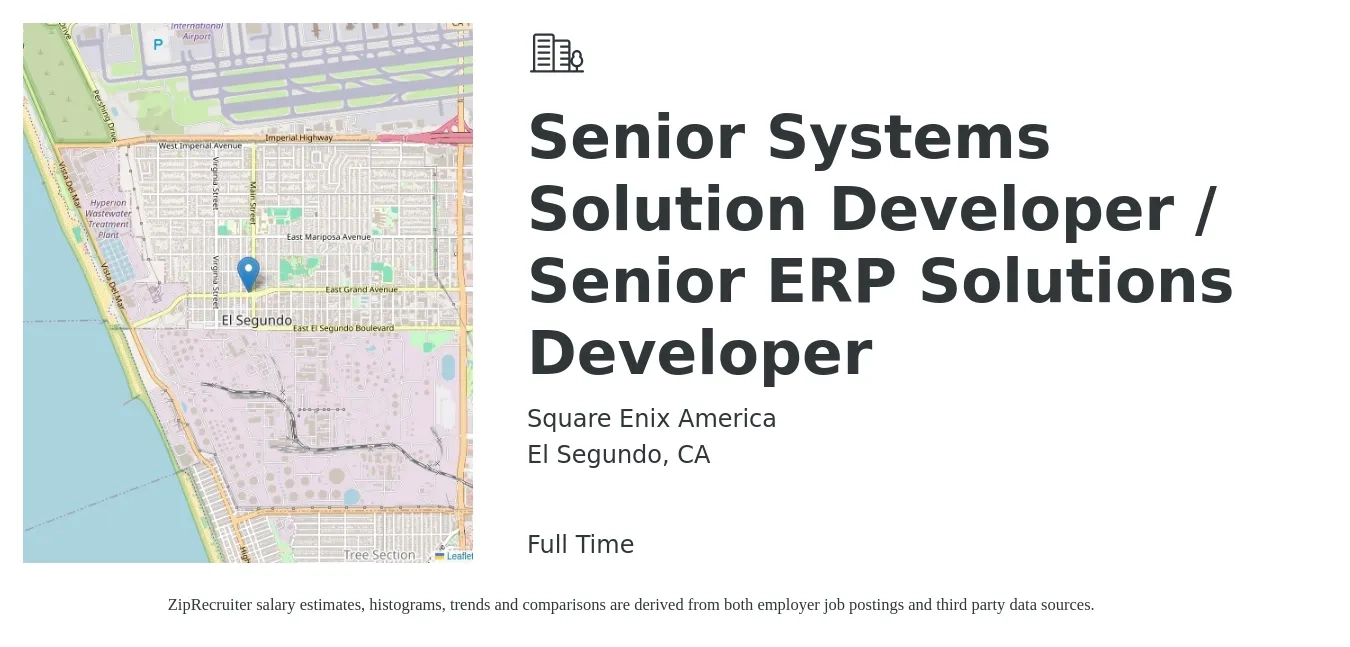 Square Enix America job posting for a Senior Systems Solution Developer / Senior ERP Solutions Developer in El Segundo, CA with a salary of $92,700 to $124,100 Yearly with a map of El Segundo location.