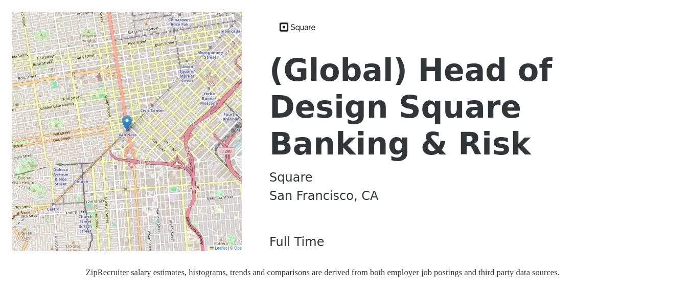 Square job posting for a (Global) Head of Design Square Banking & Risk in San Francisco, CA with a salary of $290,000 to $435,000 Yearly with a map of San Francisco location.