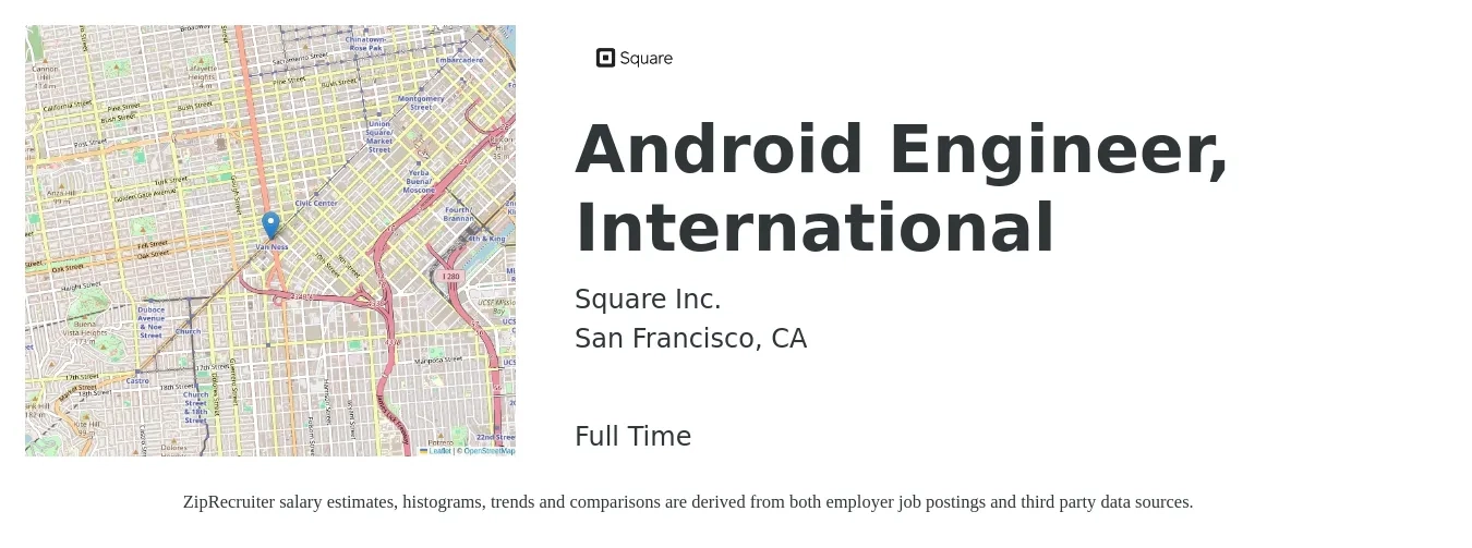 Square job posting for a Android Engineer, International in San Francisco, CA with a salary of $163,600 to $245,400 Yearly with a map of San Francisco location.