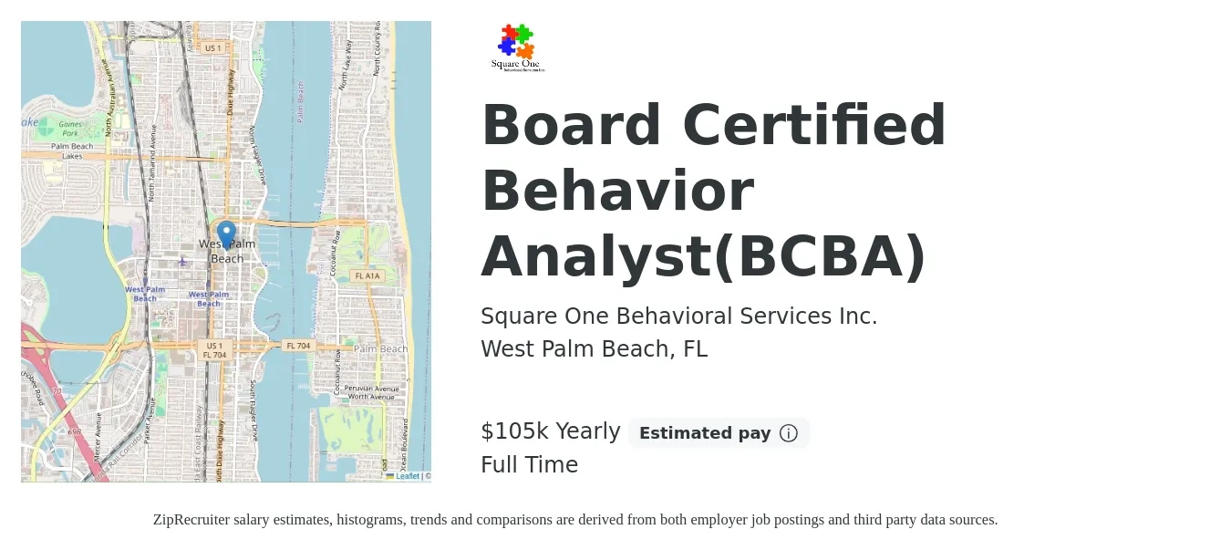 Square One Behavioral Services Inc. job posting for a Board Certified Behavior Analyst(BCBA) in West Palm Beach, FL with a salary of $105,000 Yearly with a map of West Palm Beach location.