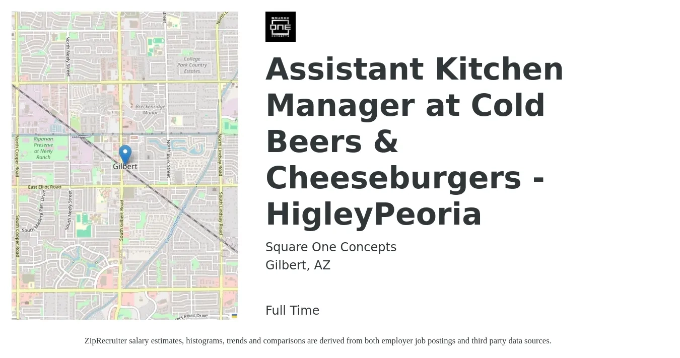 Square One Concepts job posting for a Assistant Kitchen Manager at Cold Beers & Cheeseburgers - HigleyPeoria in Gilbert, AZ with a salary of $18 to $26 Hourly with a map of Gilbert location.