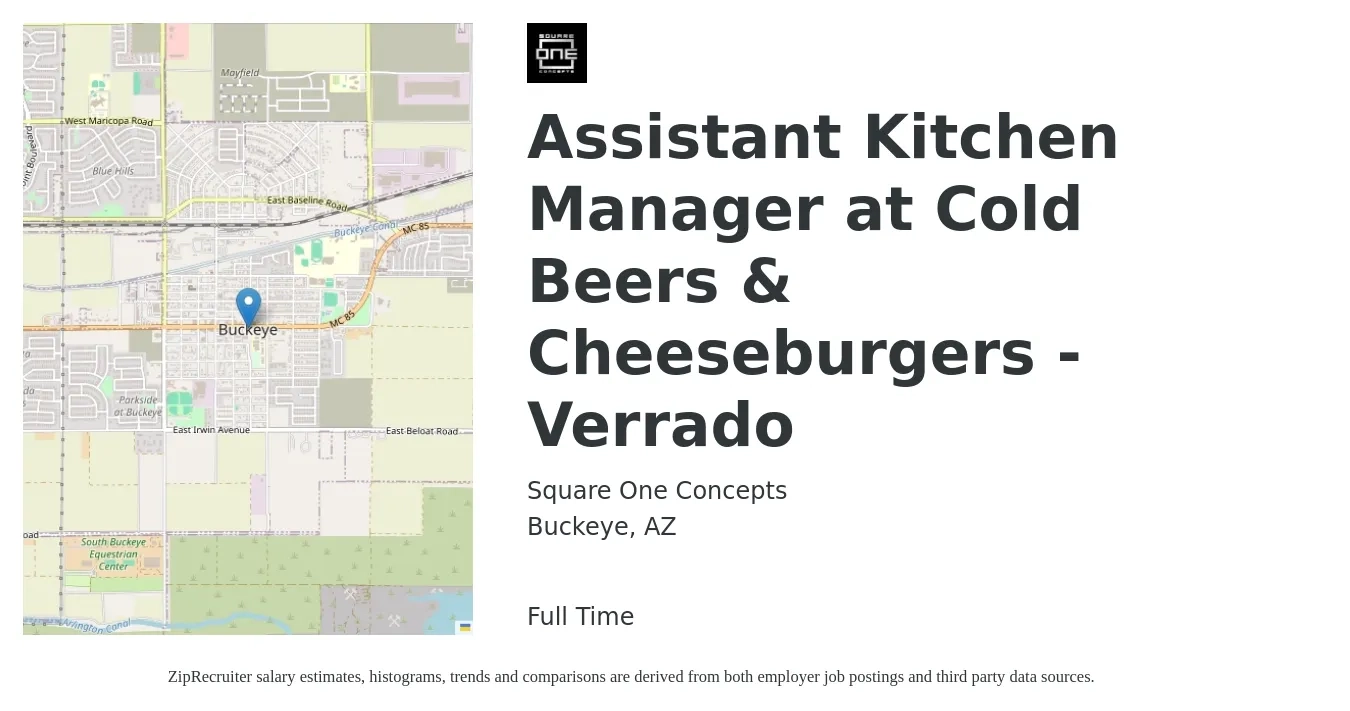 Square One Concepts job posting for a Assistant Kitchen Manager at Cold Beers & Cheeseburgers - Verrado in Buckeye, AZ with a salary of $18 to $26 Hourly with a map of Buckeye location.