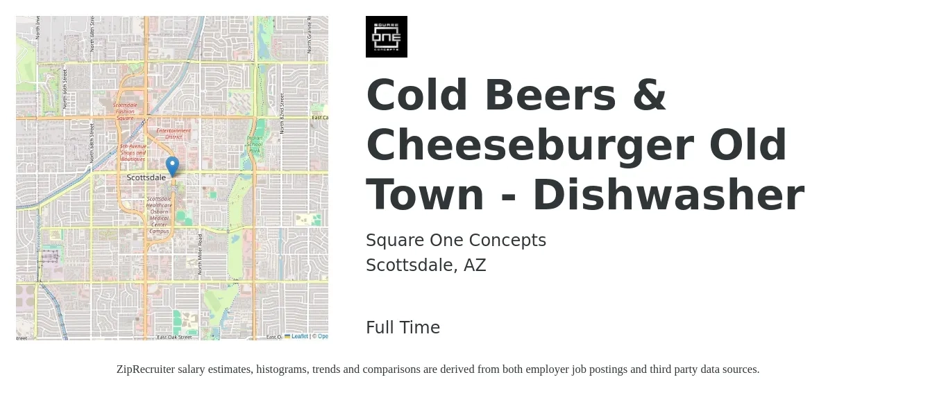 Square One Concepts job posting for a Cold Beers & Cheeseburger Old Town - Dishwasher in Scottsdale, AZ with a salary of $13 to $17 Hourly with a map of Scottsdale location.