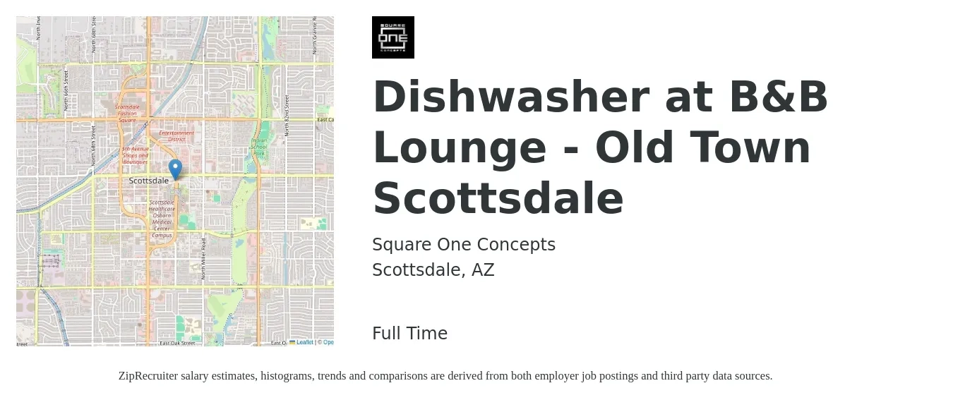 Square One Concepts job posting for a Dishwasher at B&B Lounge - Old Town Scottsdale in Scottsdale, AZ with a salary of $13 to $17 Hourly with a map of Scottsdale location.