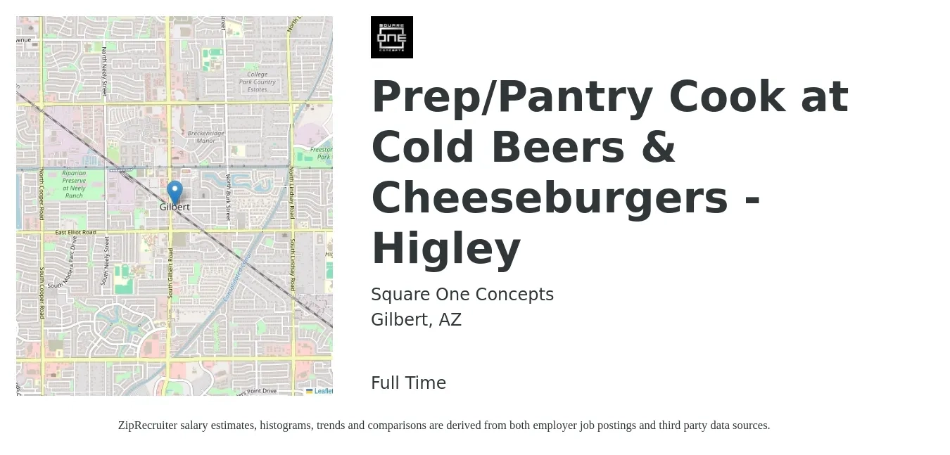 Square One Concepts job posting for a Prep/Pantry Cook at Cold Beers & Cheeseburgers - Higley in Gilbert, AZ with a salary of $14 to $18 Hourly with a map of Gilbert location.
