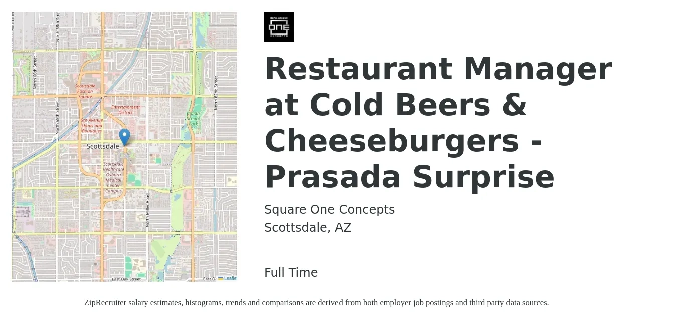 Square One Concepts job posting for a Restaurant Manager at Cold Beers & Cheeseburgers - Prasada Surprise in Scottsdale, AZ with a salary of $45,300 to $63,900 Yearly with a map of Scottsdale location.