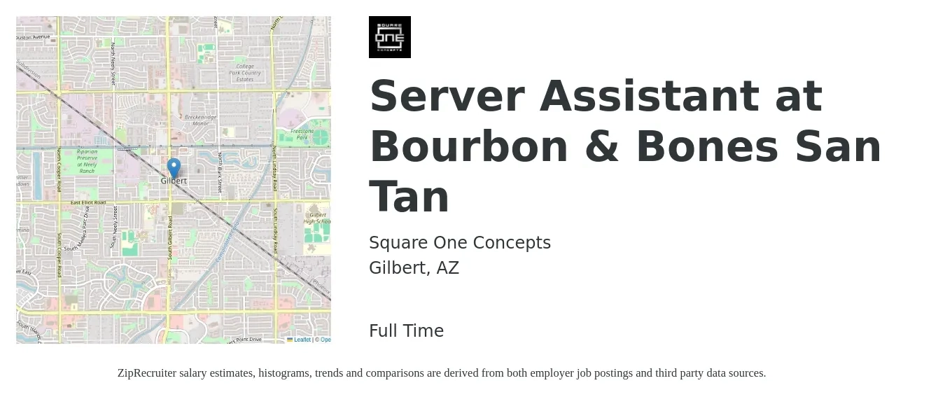 Square One Concepts job posting for a Server Assistant at Bourbon & Bones San Tan in Gilbert, AZ with a salary of $10 to $15 Hourly with a map of Gilbert location.