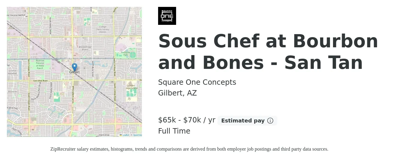 Square One Concepts job posting for a Sous Chef at Bourbon and Bones - San Tan in Gilbert, AZ with a salary of $65,000 to $68,000 Yearly with a map of Gilbert location.