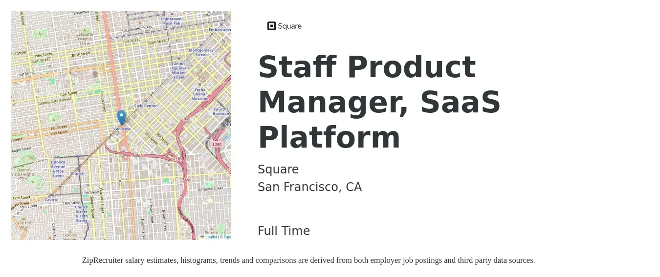Square job posting for a Staff Product Manager, SaaS Platform in San Francisco, CA with a salary of $180,000 to $270,000 Yearly with a map of San Francisco location.